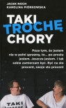 Taki trochę chory