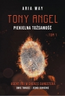 Tony Angel. Piekielna tożsamość May Aria