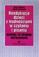 Metoda 18 struktur wyrazowych w pracy z dziećmi z trudnościami w czytaniu i Ewa Kujawa, Maria Kurzyna 1063412