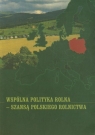 Wspólna polityka rolna szansą polskiego rolnictwa