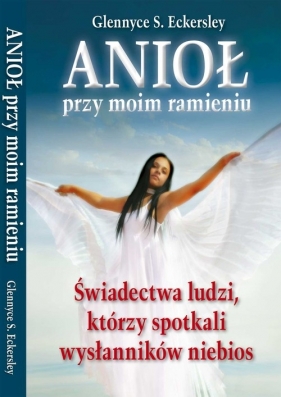 Anioł przy moim ramieniu - Glennyce S. Eckersley