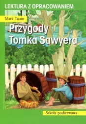 Przygody Tomka Sawyera. Lektura z opracowaniem - Mark Twain