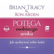 Potęga osobistego uroku (Audiobook) - Brian Tracy, Ron Arden
