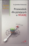 Przewodnik dla pytających o wiarę (OT) Grabowski Jarosław ks.