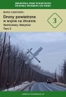  Drony powietrzne w wojnie na Ukrainie. Ilustrowany leksykon. Tom 3
