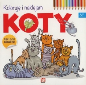 Koty. Koloruję i naklejam. Fakt edukacja 4/2017 - Opracowanie zbiorowe