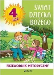 Religia 4- latek Świat dziecka Bożego P.metodycz. - Jerzy Snopek