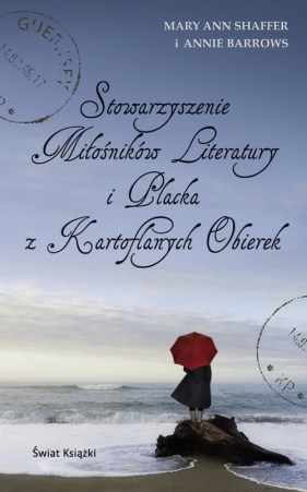 Stowarzyszenie Miłośników Literatury i Placka z Kartoflanych Obierek - Barrows Annie, Shaffer Mary Ann