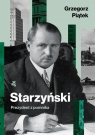 Starzyński Prezydent z pomnika Piątek Grzegorz