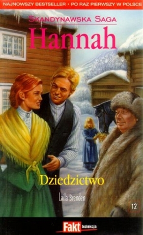 Hannah. Skandynawska Saga. Tom 12. Dziedzictwo - Laila Brenden