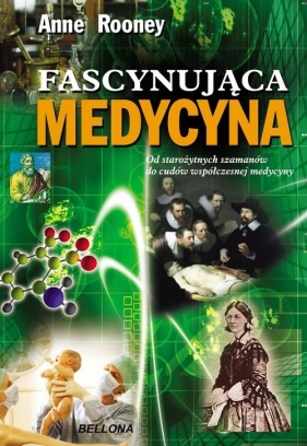 Fascynująca medycyna - Anne Rooney