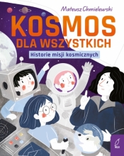 Młodzi Odkrywcy. Kosmos dla wszystkich - Mateusz Chmielewski