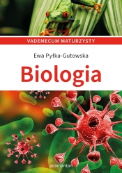 Vademecum maturzysty Biologia - Pyłka-Gutowska Ewa