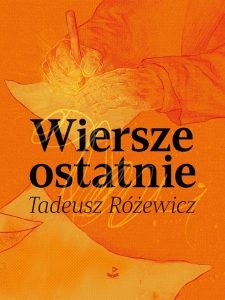 Wiersze ostatnie