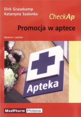 Promocja w aptece - Grasekamp Dirk, Szalonka Katarzyna