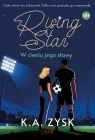 Rising Star. W cieniu jego sławy K. A. Zysk