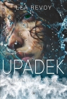 Upadek. Hurricane in my soul. Tom 3 Lea Revoy