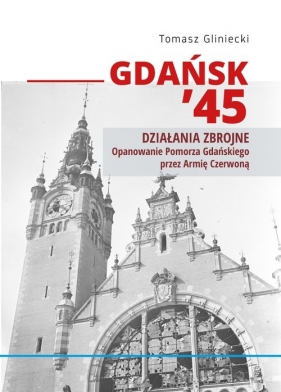 Gdańsk 45 Propaganda - Gliniecki Tomasz