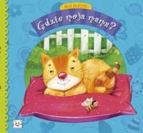 Gdzie moja mama Moje bajeczki - Bernat Joanna