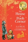 Winnie-the-Pooh. The House at Pooh Corner A. A. Milne