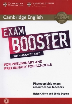 Cambridge English Exam Booster for Preliminary and Preliminary for Schools with Answer Key with Audio - Dignen Sheila, Helen Chilton