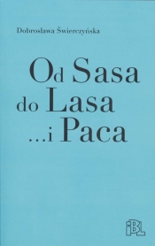 Od Sasa do Lasa... i Paca - Dobrosława Świerczyńska