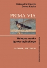 Prima Via Wstępna nauka języka łacińskiego Słownik sentencje