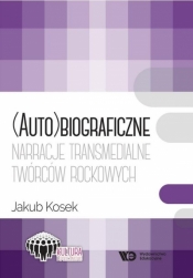 (Auto)biograficzne narracje transmedialne..