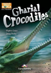 Gharial Crocodiles. Reader Level B1 + DigiBook - Jenny Dooley, Virginia Evans