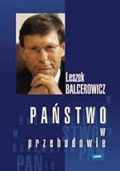 Państwo w przebudowie - Leszek Balcerowicz