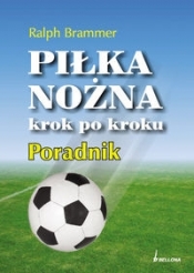 Piłka nożna krok po kroku Poradnik