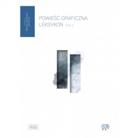 Powieść graficzna. Leksykon Tom 2 - Opracowanie zbiorowe