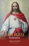 Serce Jezusa Rozważania Tadeusz Chromik