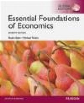 Essential Foundations of Economics: Global Edition - Michael Parkin, Robin Bade