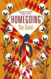 Homegoing - Gyasi Yaa