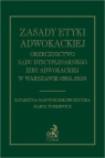 Zasady etyki adwokackiej. Orzecznictwo Sądu Dyscyplinarnego Izby Adwokackiej w Katarzyna Gajowniczek-Pruszyńska, Marta Tomkiewicz