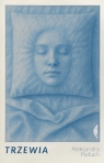 Trzewia Aleksandra Paduch .