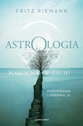 Astrologia pomocna w życiu - Fritz Riemann