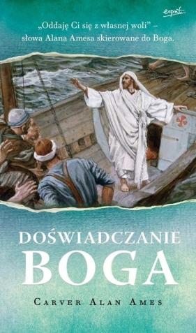 Doświadczanie Boga - Carver Alan Ames
