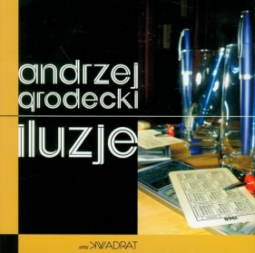 Iluzje - Grodecki Andrzej