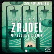 Wyjście z cienia (Audiobook) - Janusz Andrzej Zajdel