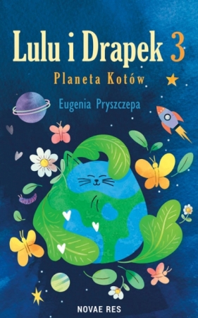 Lulu i Drapek 3. Planeta Kotów - Eugenia Pryszczepa