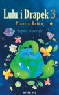 Lulu i Drapek 3. Planeta Kotów - Eugenia Pryszczepa