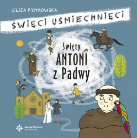 Święty Antoni z Padwy - Eliza Piotrowska
