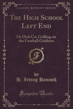 The High School Left End - Hancock H. Irving
