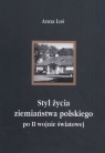 Styl życia ziemiaństwa polskiego po II wojnie światowej Łoś Anna