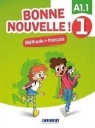 Bonne Nouvelle! 1 podręcznik + CD A1.1 Opracowanie zbiorowe