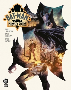 Bat-Man. Pierwszy rycerz