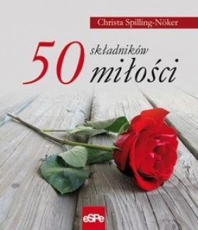 50 składników miłości - Spilling-Noker Christa