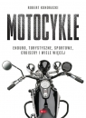Motocykle Robert Kondracki